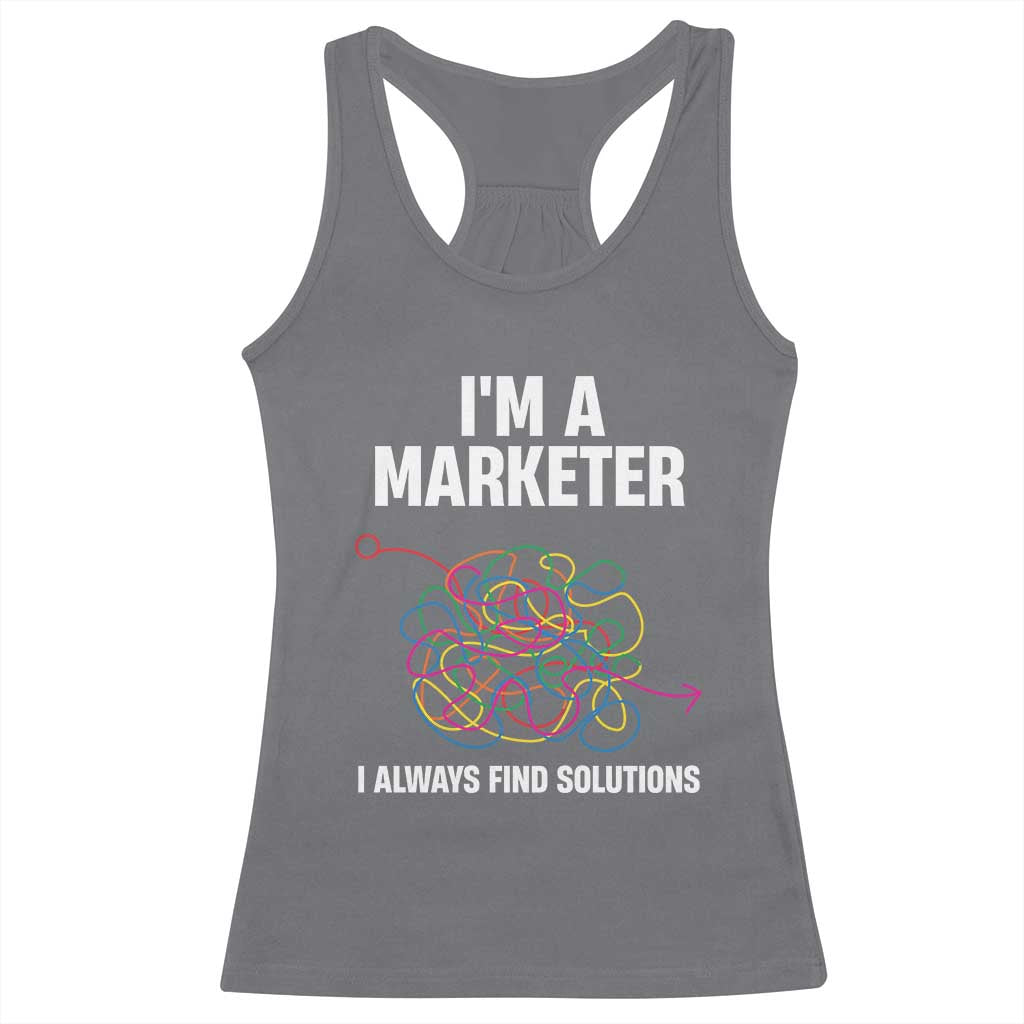 Funny Marketer Racerback Tank Top I Always Find Solutions