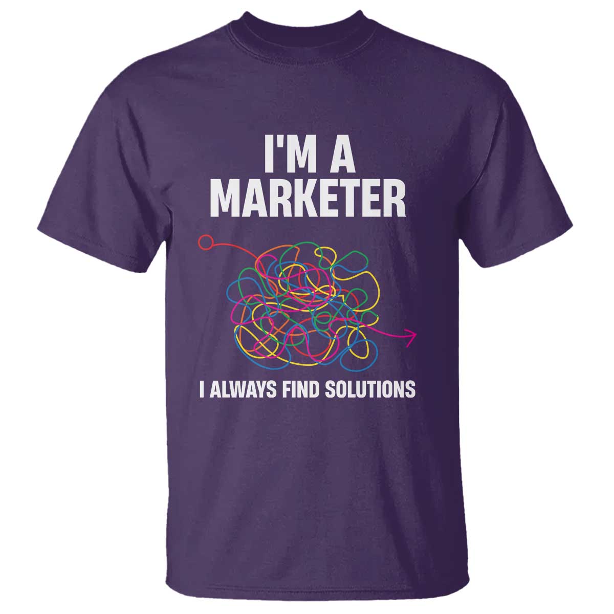 Funny Marketer T Shirt I Always Find Solutions