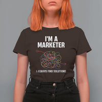 Funny Marketer T Shirt For Women I Always Find Solutions