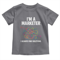 Funny Marketer Toddler T Shirt I Always Find Solutions