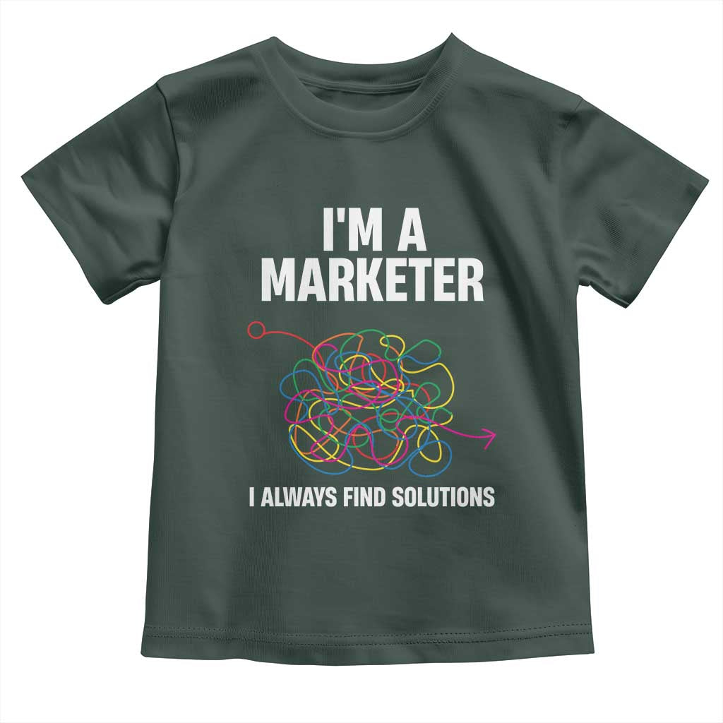 Funny Marketer Toddler T Shirt I Always Find Solutions