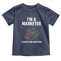 Funny Marketer Toddler T Shirt I Always Find Solutions