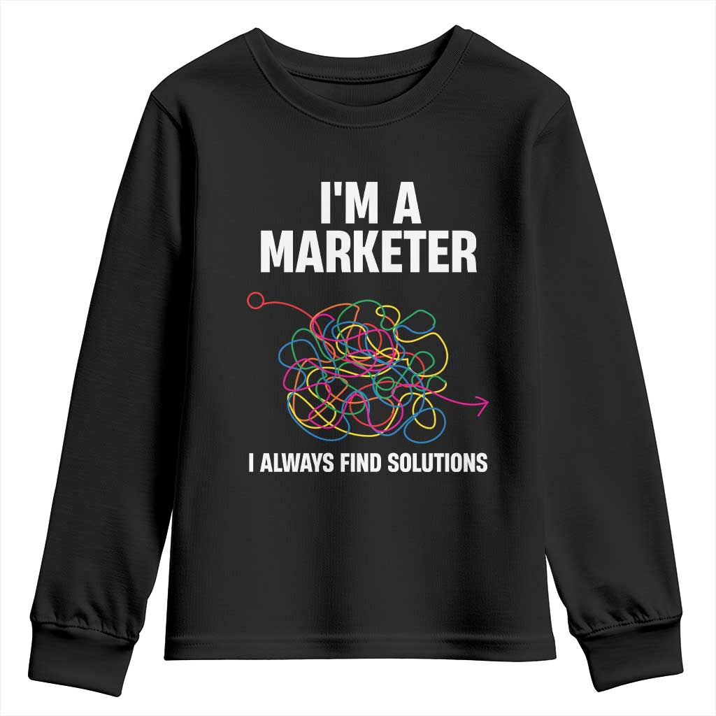 Funny Marketer Youth Sweatshirt I Always Find Solutions
