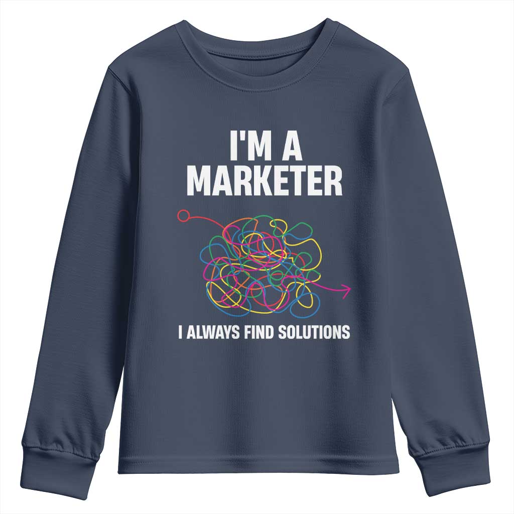 Funny Marketer Youth Sweatshirt I Always Find Solutions