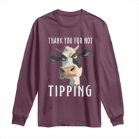 Funny Thank You For Not Tipping Long Sleeve Shirt