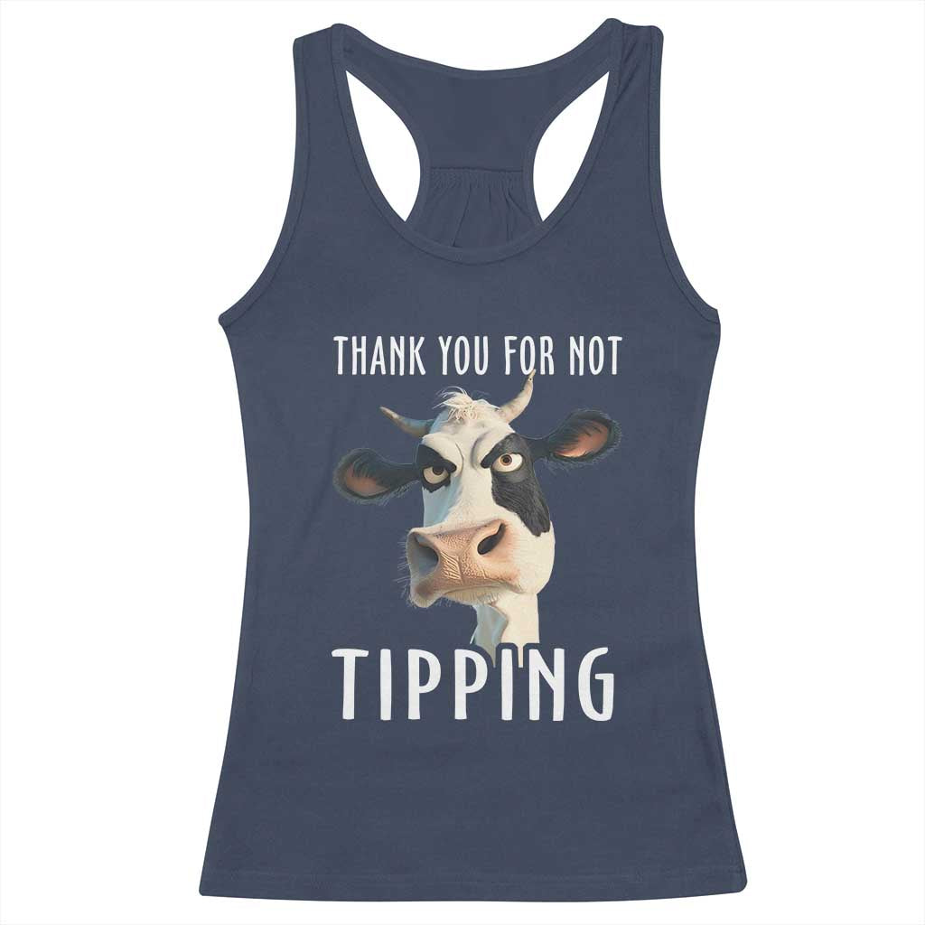Funny Thank You For Not Tipping Racerback Tank Top