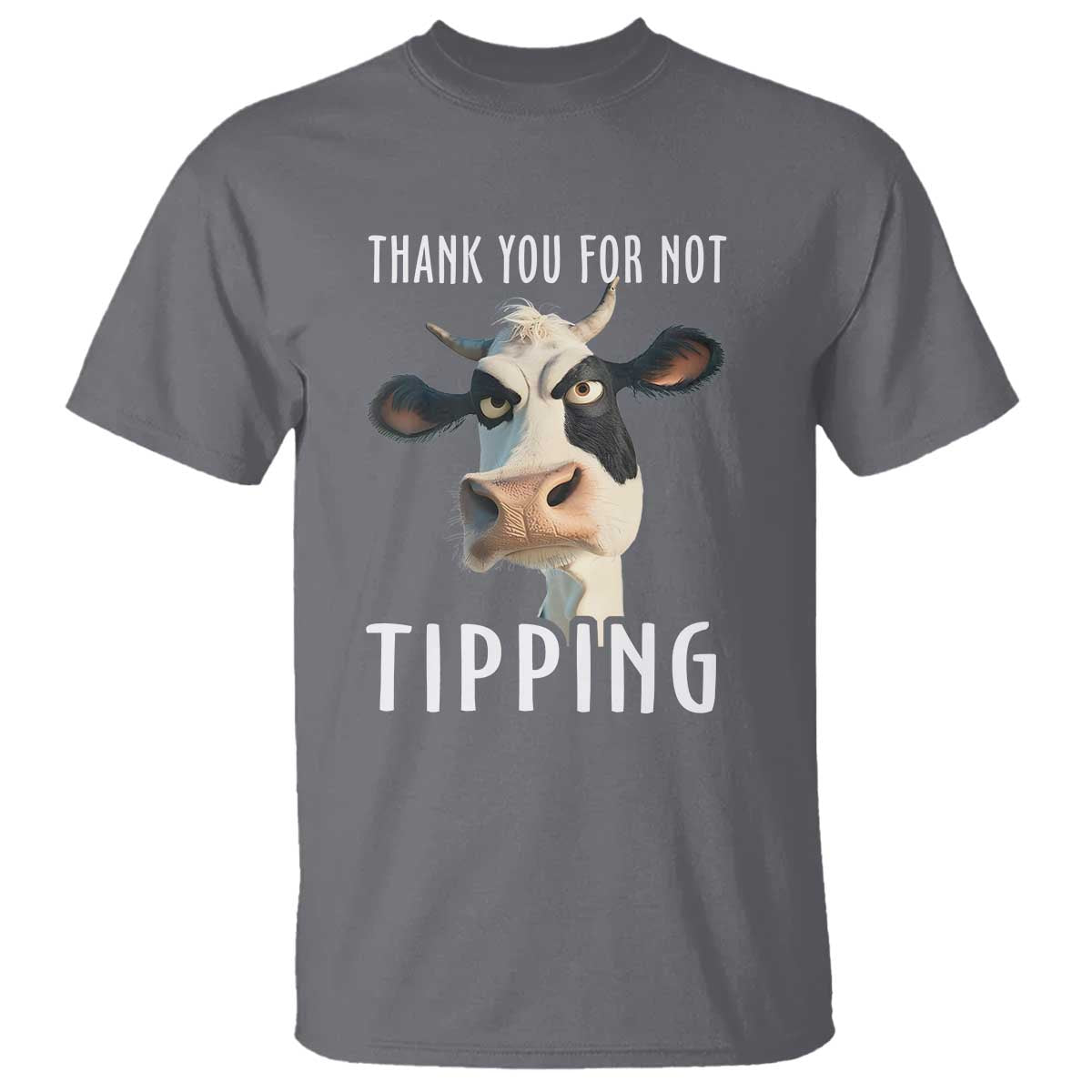 Funny Thank You For Not Tipping T Shirt