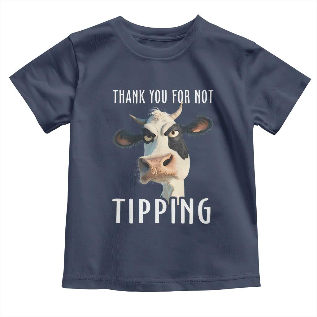 Funny Thank You For Not Tipping Toddler T Shirt