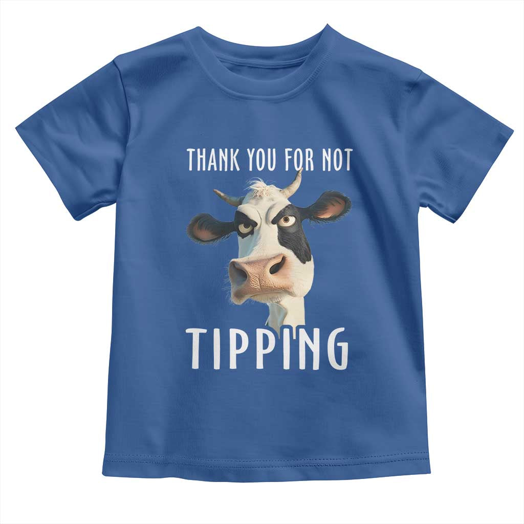 Funny Thank You For Not Tipping Toddler T Shirt