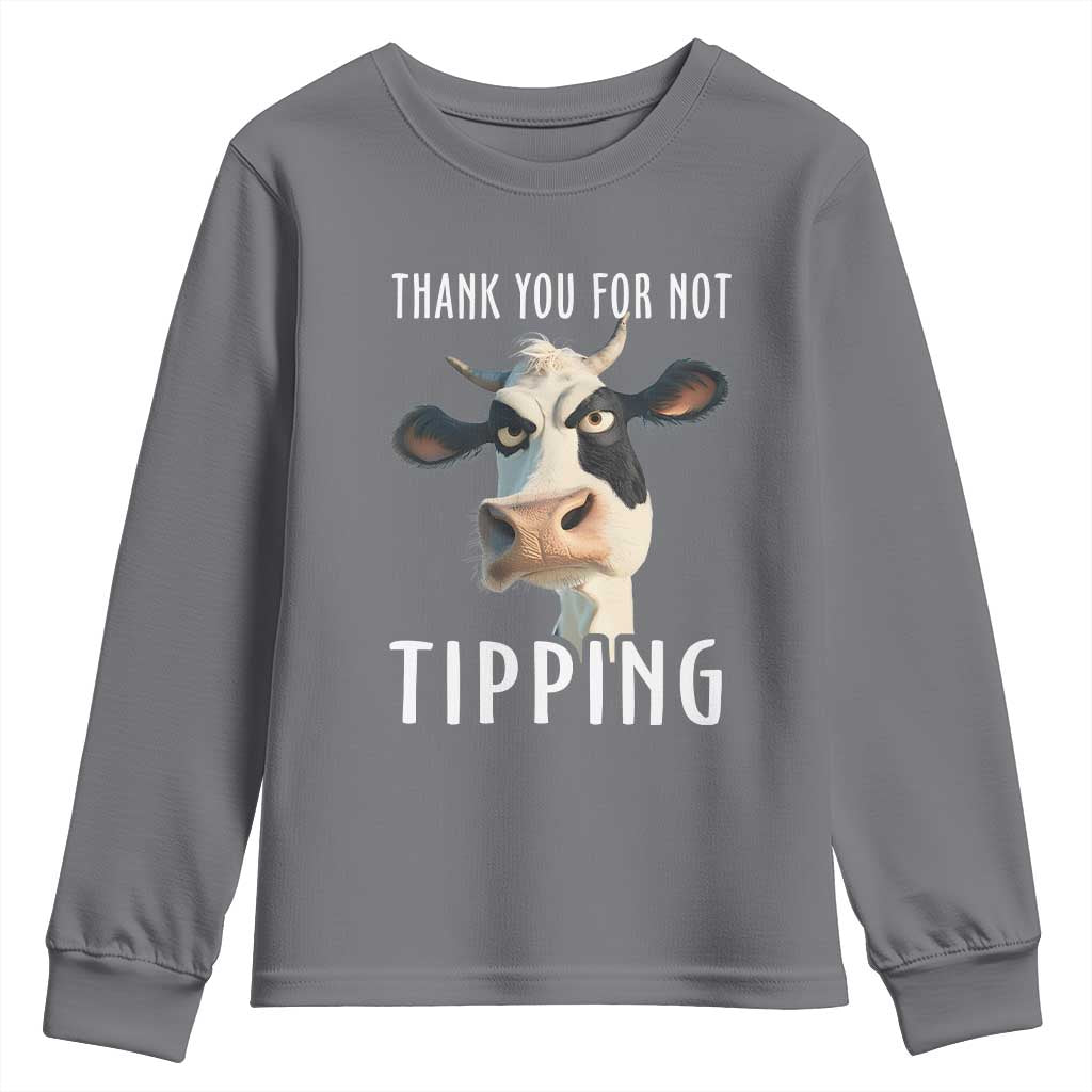 Funny Thank You For Not Tipping Youth Sweatshirt