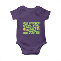 Funny God Know When You Don't Tip Baby Onesie