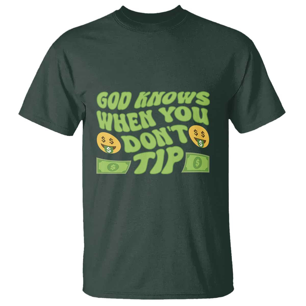 Funny God Know When You Don't Tip T Shirt