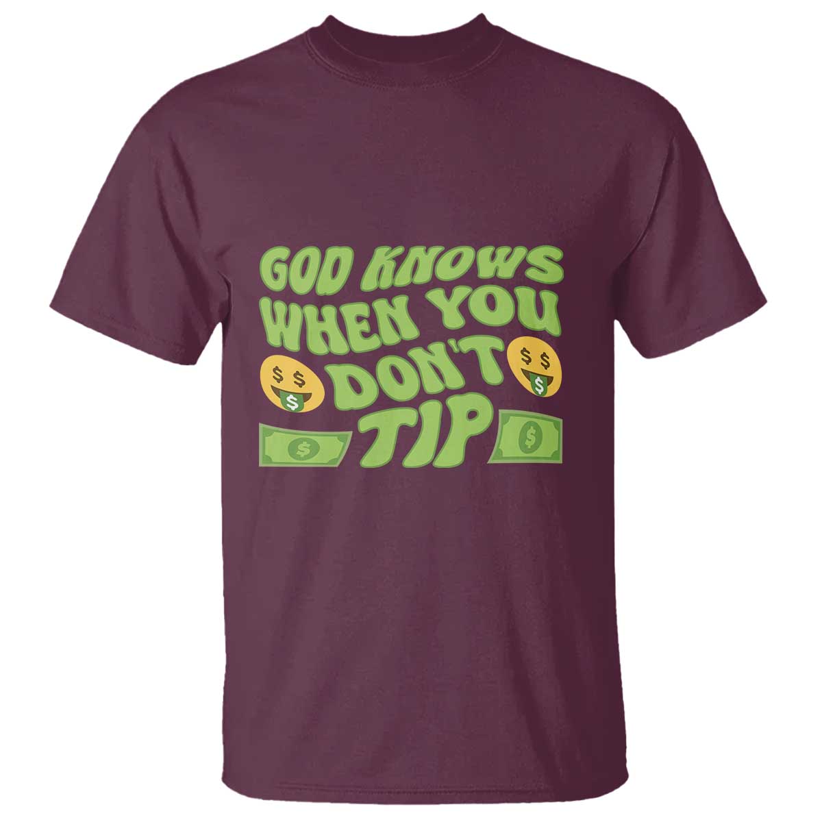 Funny God Know When You Don't Tip T Shirt