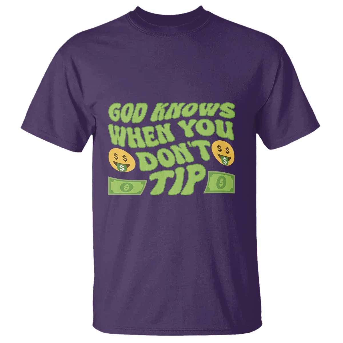 Funny God Know When You Don't Tip T Shirt