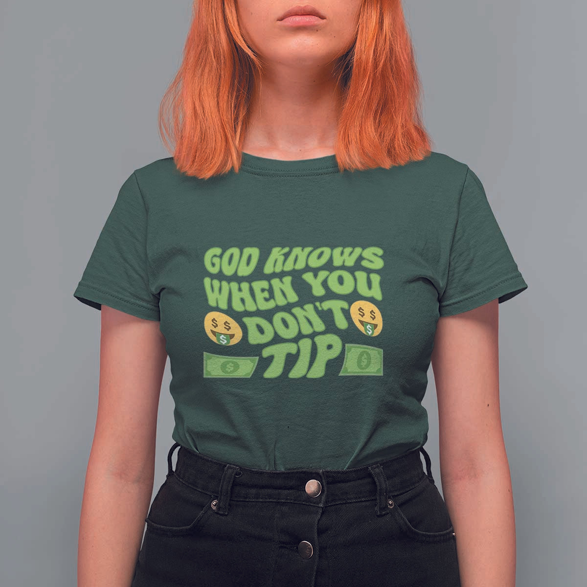 Funny God Know When You Don't Tip T Shirt For Women