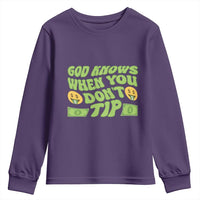 Funny God Know When You Don't Tip Youth Sweatshirt