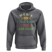 Law Practitioner Hoodie Buy Me A Drink I Just Took The Bar Exam Law School