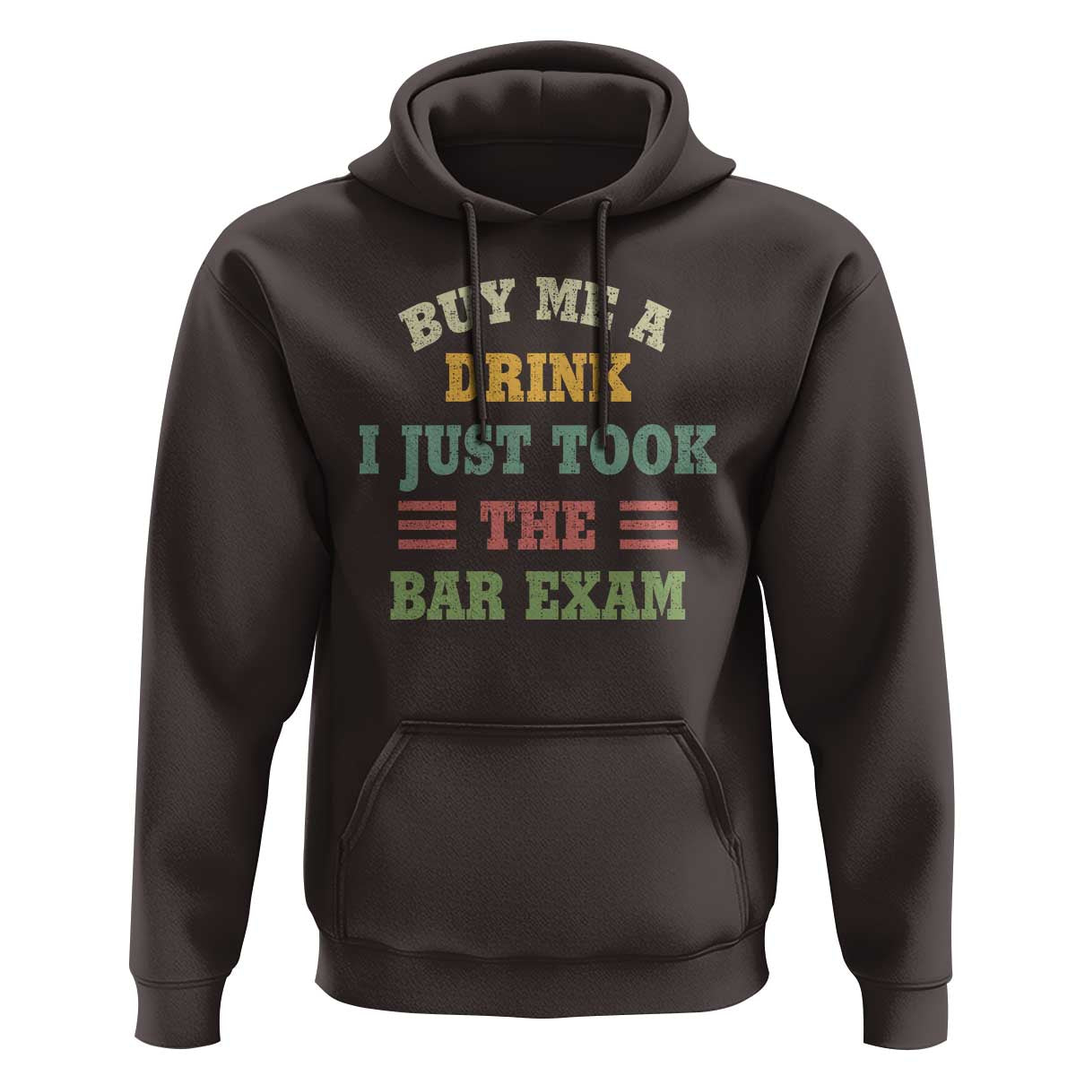 Law Practitioner Hoodie Buy Me A Drink I Just Took The Bar Exam Law School