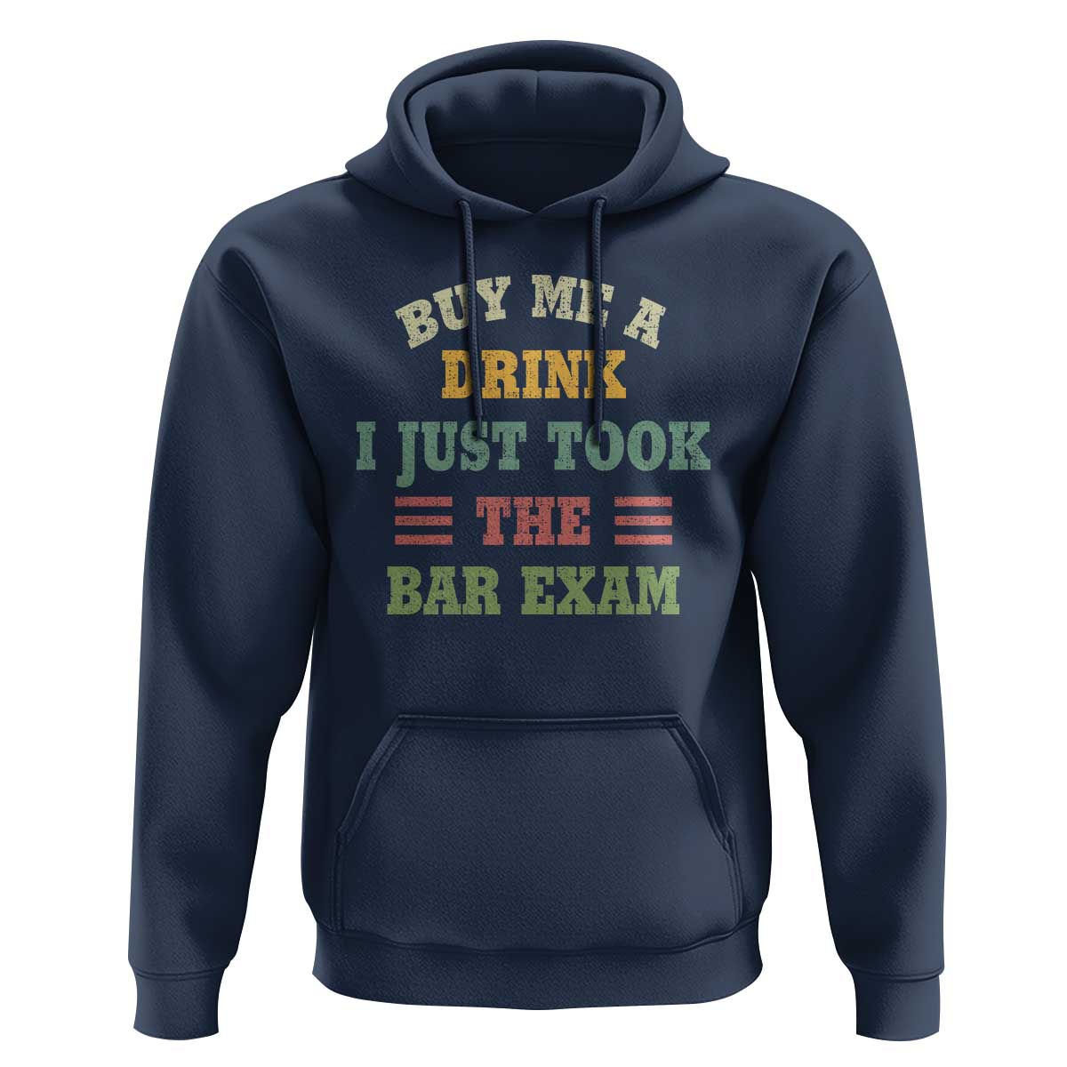 Law Practitioner Hoodie Buy Me A Drink I Just Took The Bar Exam Law School