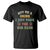 Law Practitioner T Shirt Buy Me A Drink I Just Took The Bar Exam Law School