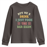 Law Practitioner Youth Sweatshirt Buy Me A Drink I Just Took The Bar Exam Law School