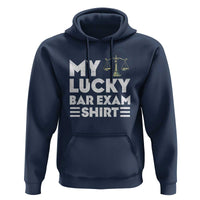 Lawyer Law School My Lucky Bar Exam Hoodie
