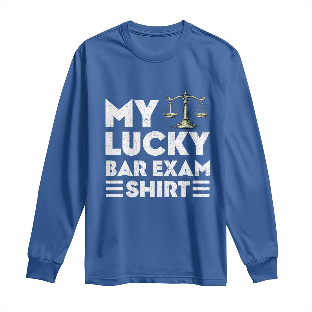 Lawyer Law School My Lucky Bar Exam Long Sleeve Shirt