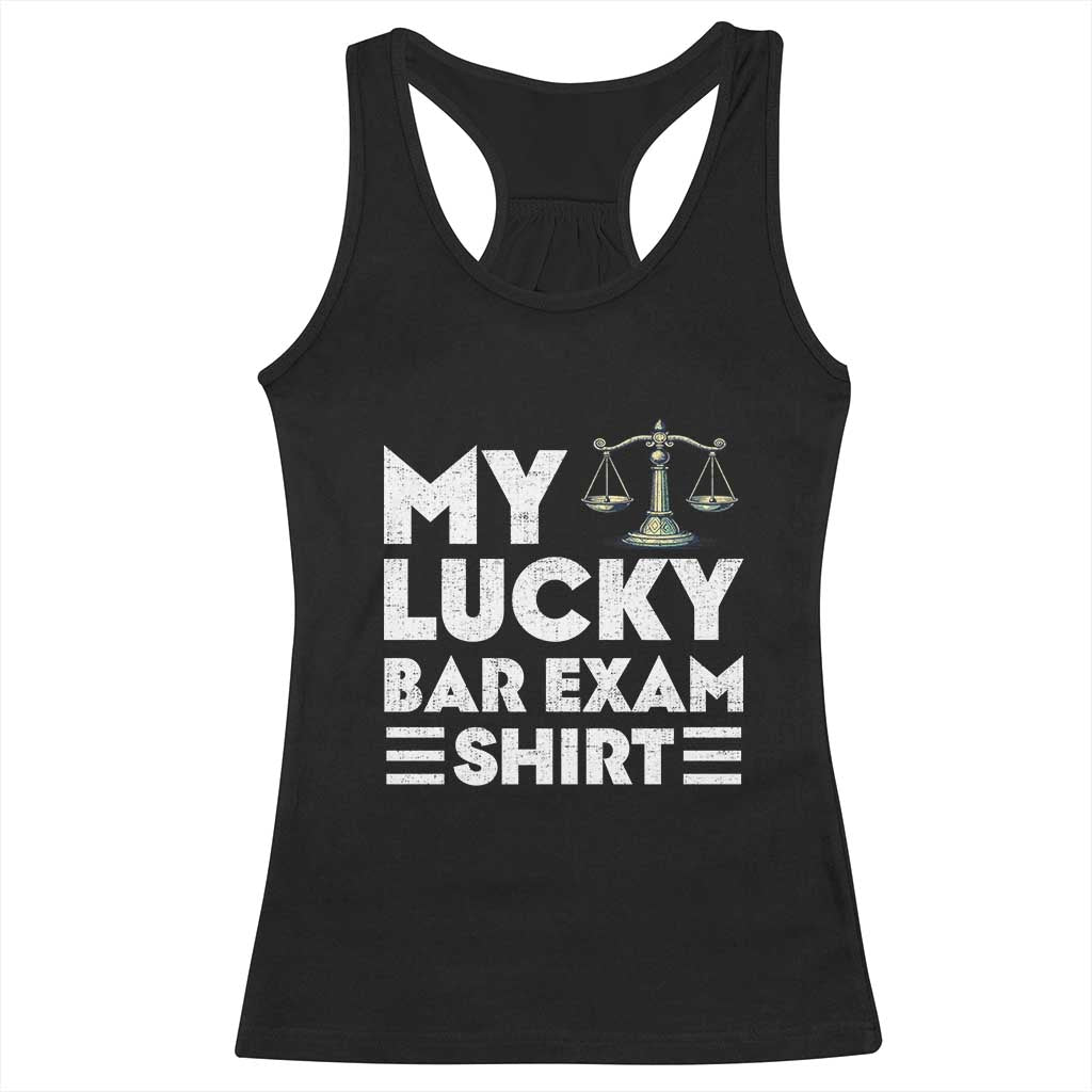 Lawyer Law School My Lucky Bar Exam Racerback Tank Top
