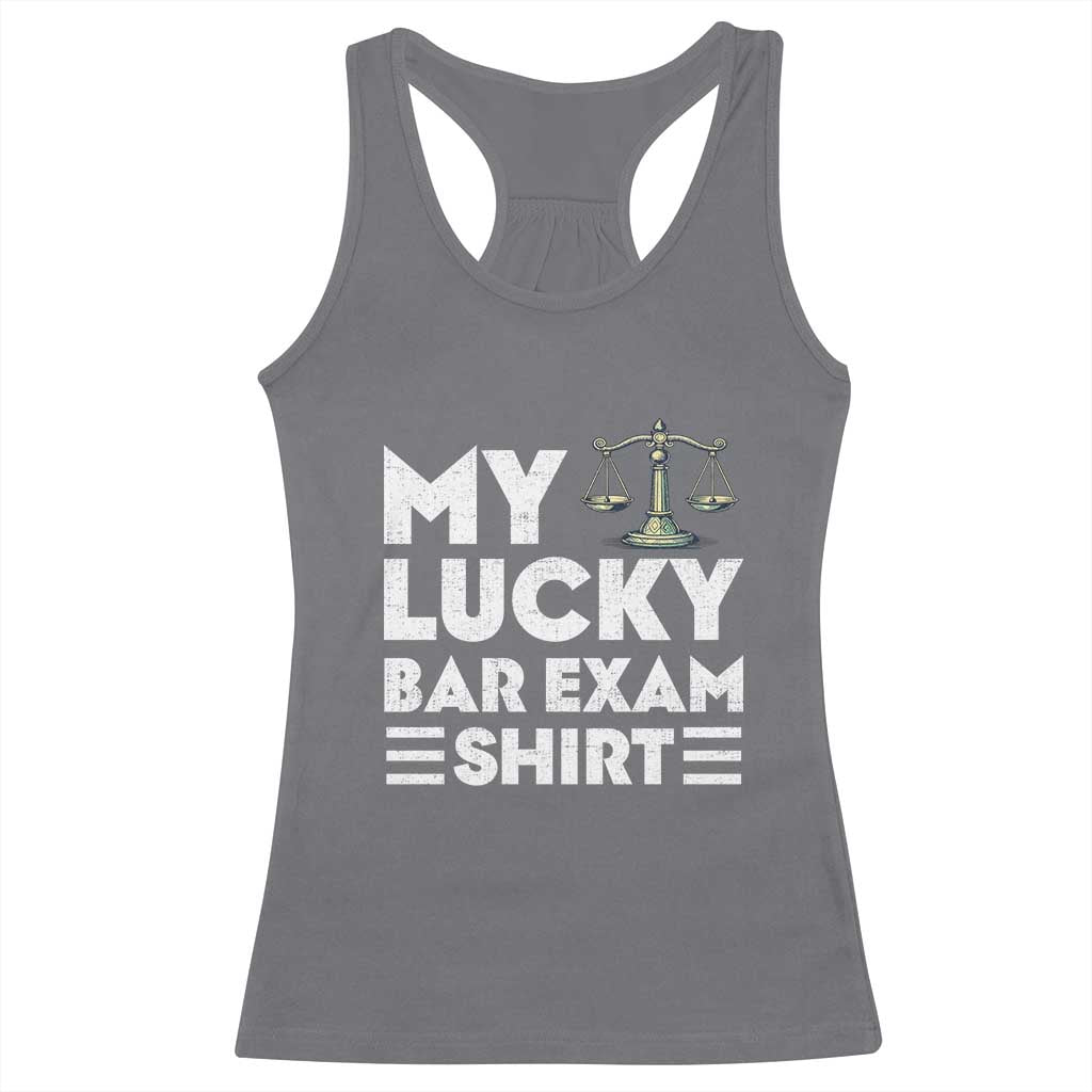 Lawyer Law School My Lucky Bar Exam Racerback Tank Top