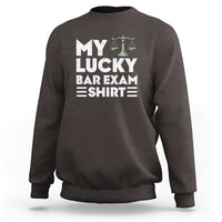 Lawyer Law School My Lucky Bar Exam Sweatshirt