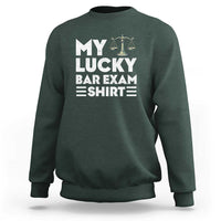 Lawyer Law School My Lucky Bar Exam Sweatshirt
