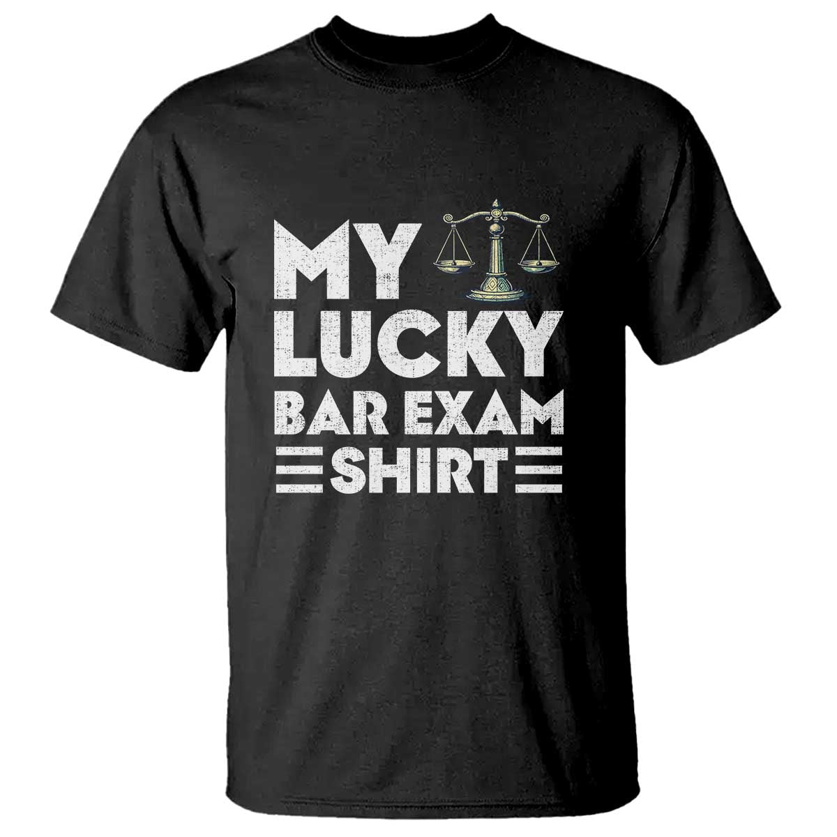 Lawyer Law School My Lucky Bar Exam T Shirt