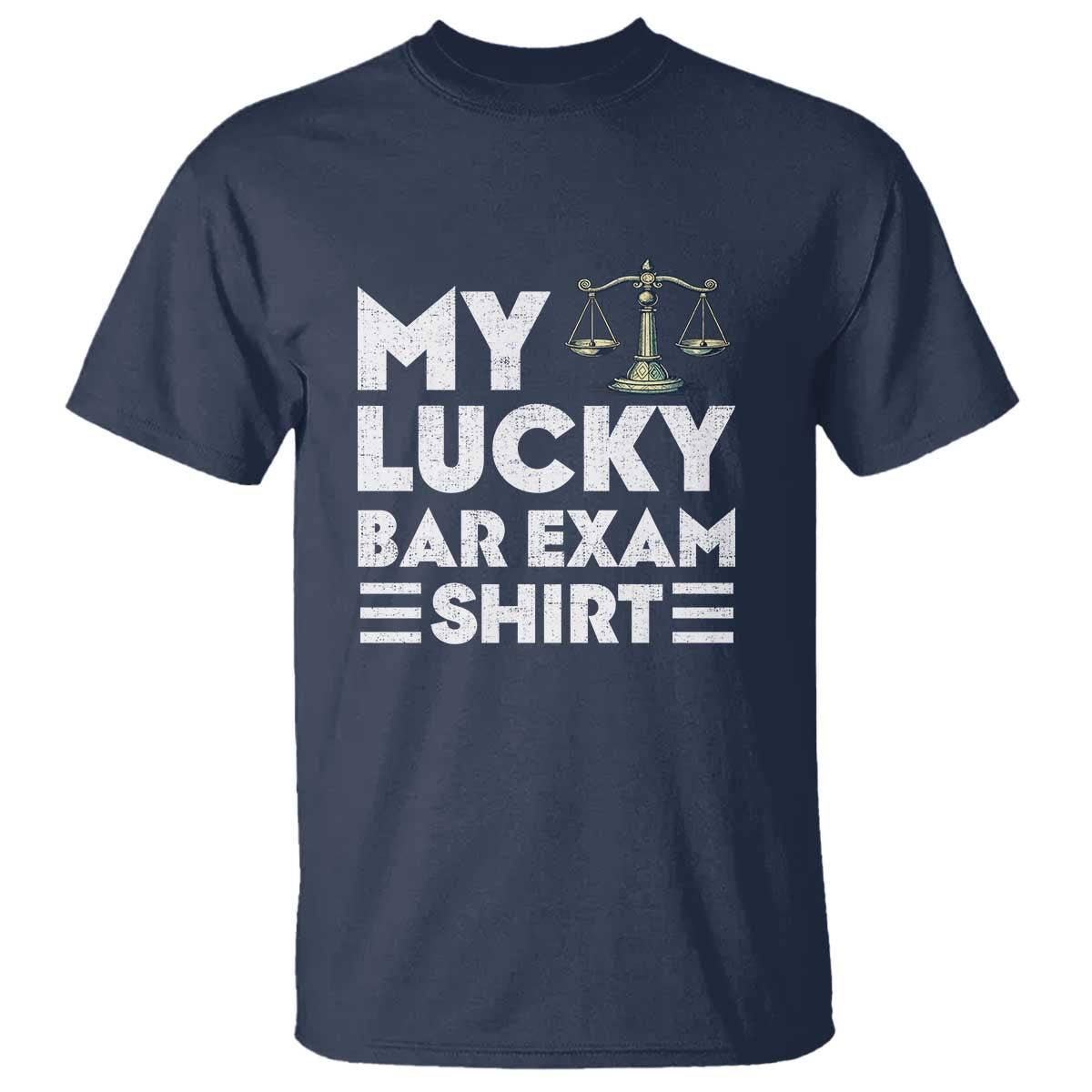 Lawyer Law School My Lucky Bar Exam T Shirt