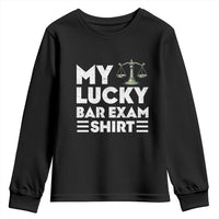 Lawyer Law School My Lucky Bar Exam Youth Sweatshirt
