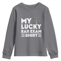 Lawyer Law School My Lucky Bar Exam Youth Sweatshirt
