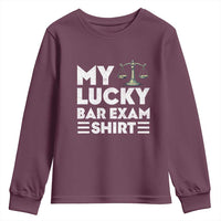 Lawyer Law School My Lucky Bar Exam Youth Sweatshirt