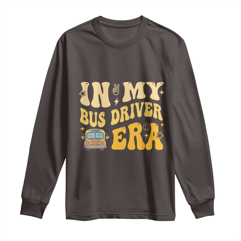 In My Bus Driver Era Long Sleeve Shirt