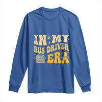 In My Bus Driver Era Long Sleeve Shirt