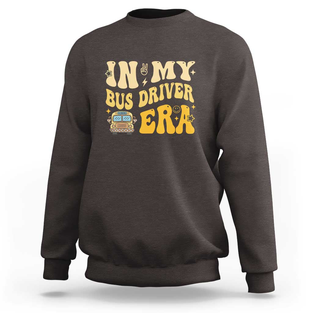 In My Bus Driver Era Sweatshirt