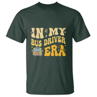 In My Bus Driver Era T Shirt