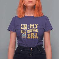 In My Bus Driver Era T Shirt For Women