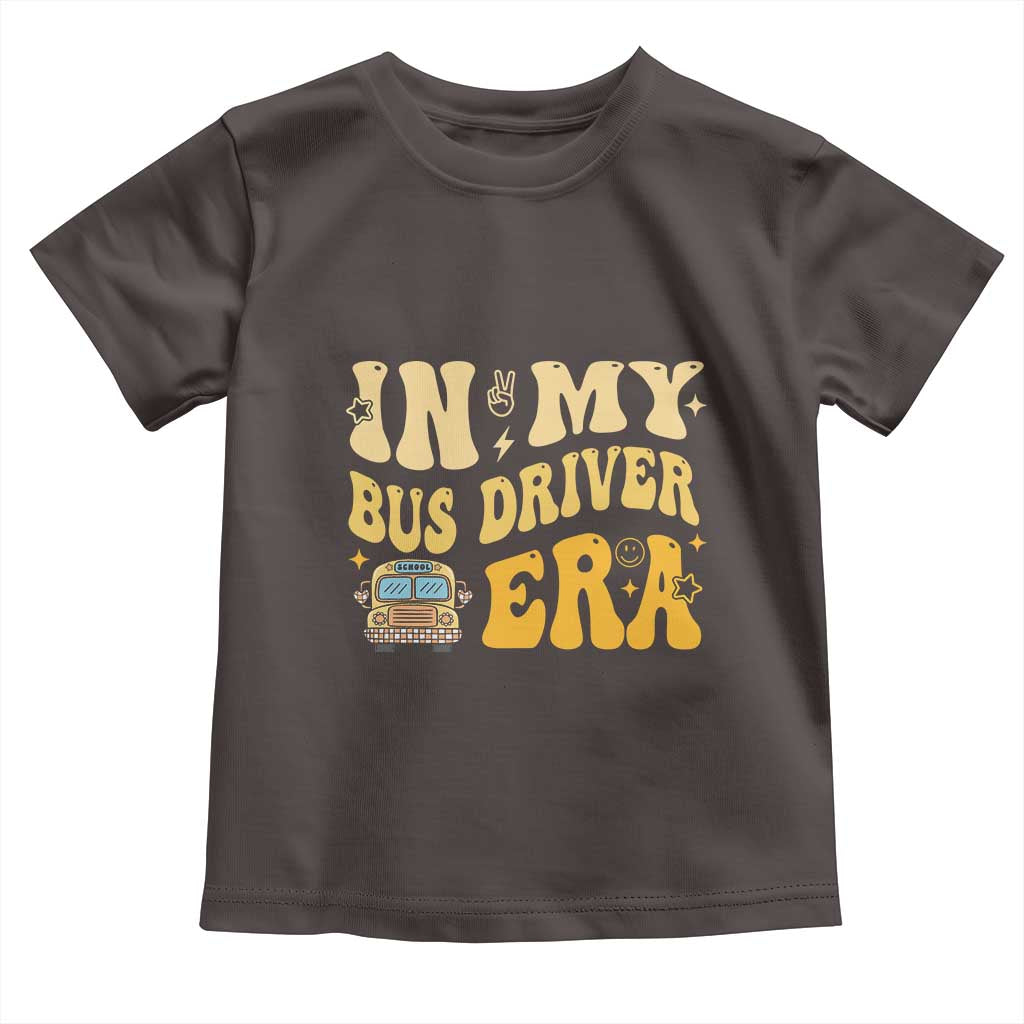 In My Bus Driver Era Toddler T Shirt