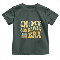 In My Bus Driver Era Toddler T Shirt