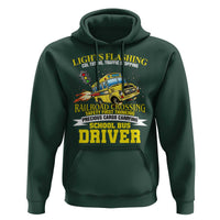 School Bus Drive Hoodie I Am A Lights Flashing Cdl Toting Traffic Stopping