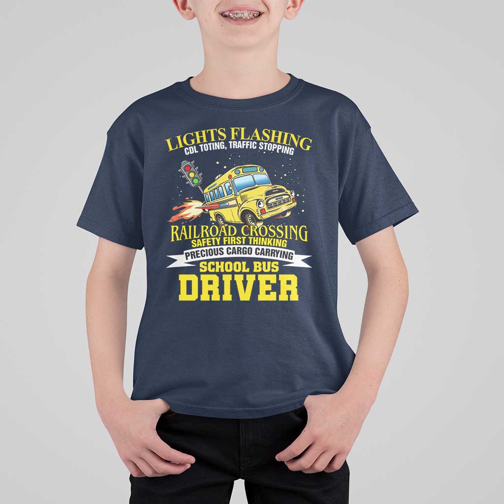 School Bus Drive T Shirt For Kid I Am A Lights Flashing Cdl Toting Traffic Stopping
