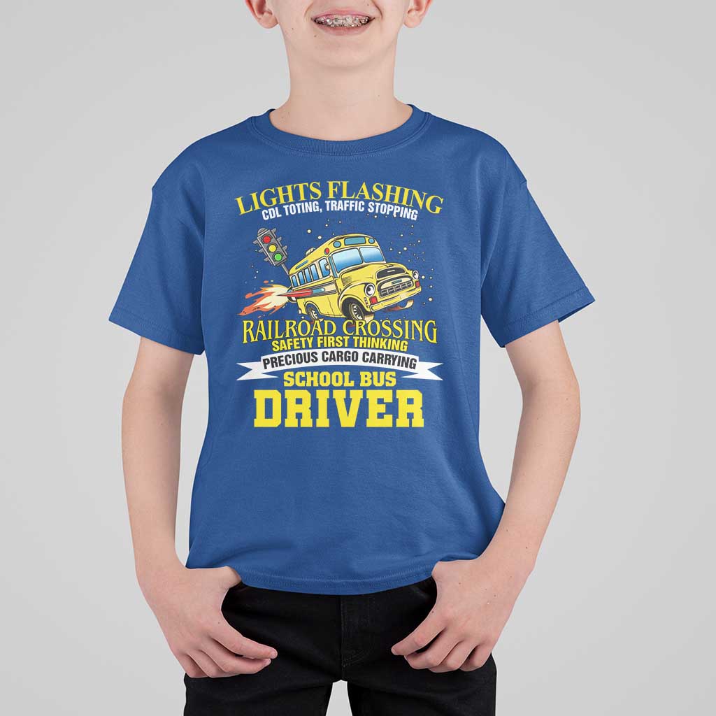 School Bus Drive T Shirt For Kid I Am A Lights Flashing Cdl Toting Traffic Stopping