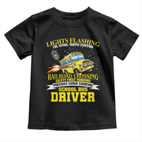 School Bus Drive Toddler T Shirt I Am A Lights Flashing Cdl Toting Traffic Stopping