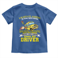 School Bus Drive Toddler T Shirt I Am A Lights Flashing Cdl Toting Traffic Stopping