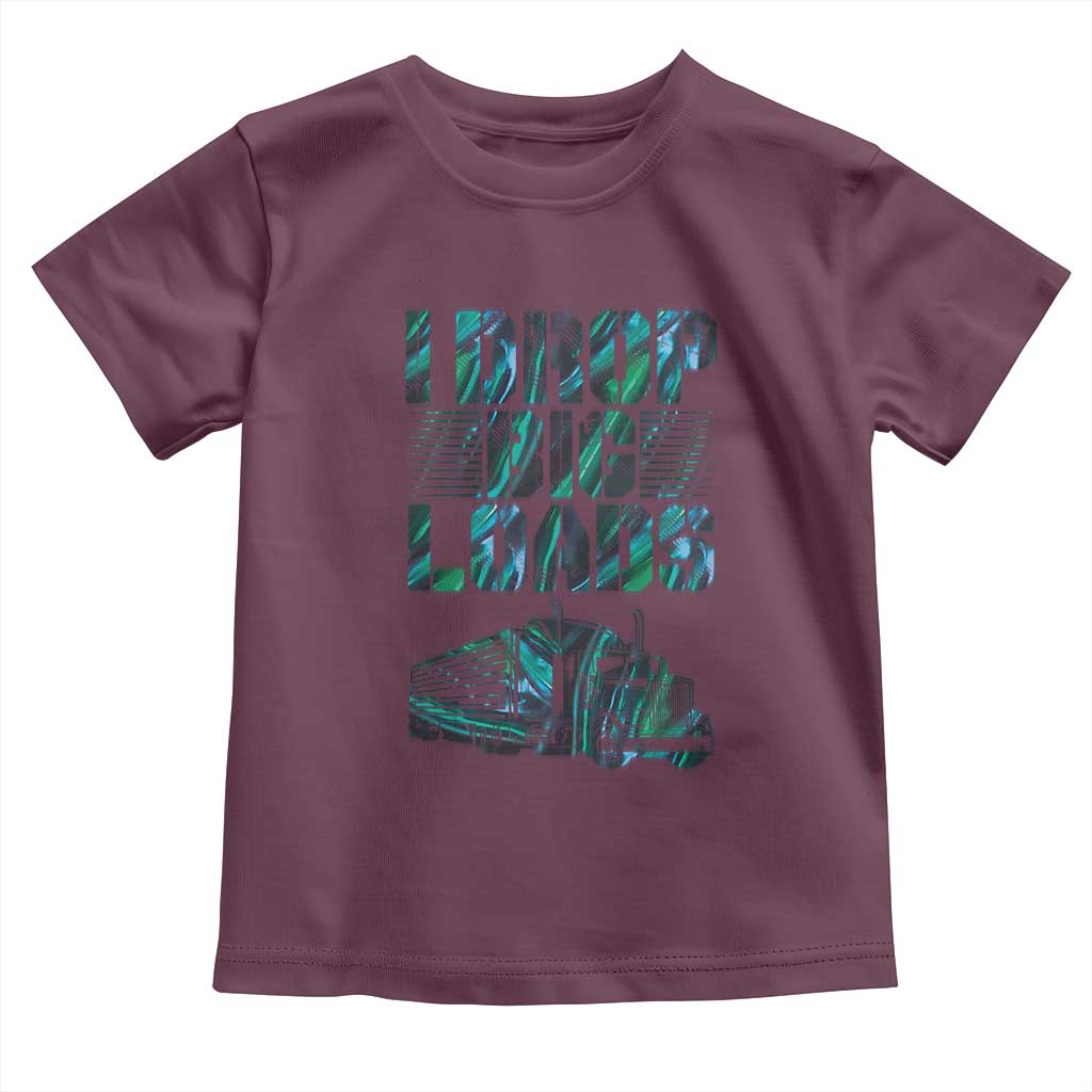 Truck Driver Toddler T Shirt I Drop Big Loads
