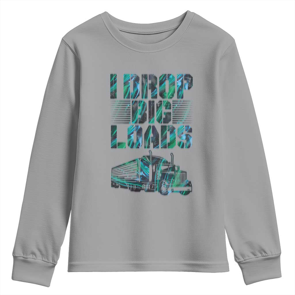 Truck Driver Youth Sweatshirt I Drop Big Loads